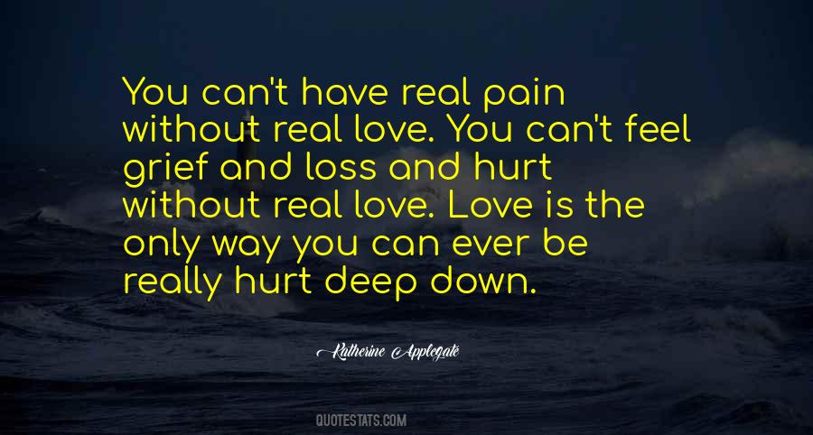 Quotes About Deep Pain #519571