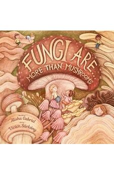 Fungi Are...