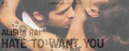 Hate to Want You by Alisha Rai