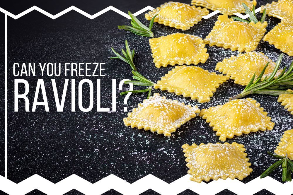 can you Freeze Ravioli