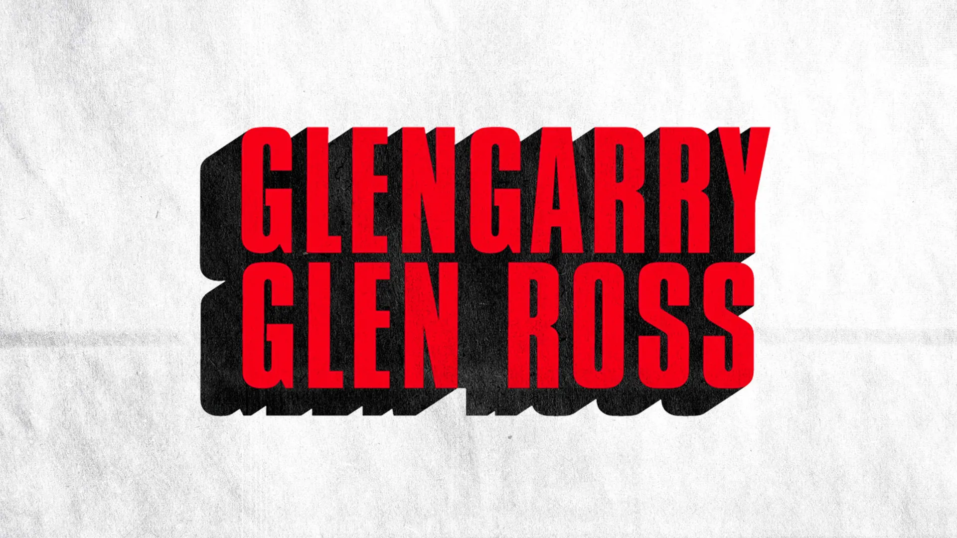 Glengarry Glen Ross