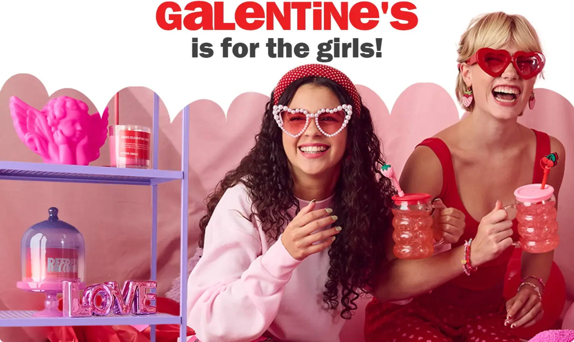 Galentine's is for the girls!