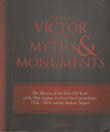 Book cover of To The Victor Go The Myths & Monuments: The History of the First 100 Years of the War Against God and the Constitution, 1776 - 1876, and Its Modern Impact