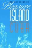 Book cover of Pleasure Island: Tourism and Temptation in Cuba