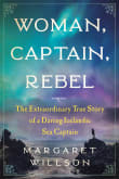 Book cover of Woman, Captain, Rebel: The Extraordinary True Story of a Daring Icelandic Sea Captain