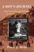 Book cover of A Boy's Journey: From Nazi-Occupied Prague to Freedom in America