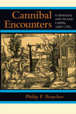 Book cover of Cannibal Encounters: Europeans and Island Caribs, 1492-1763