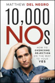 Book cover of 10,000 Nos: How to Overcome Rejection on the Way to Your Yes