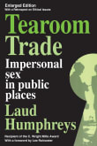 Book cover of Tearoom Trade: Impersonal Sex in Public Places