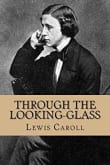 Book cover of Through the Looking-Glass