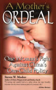 Book cover of A Mother's Ordeal: One Woman's Fight Against China's One-Child Policy