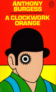 Book cover of A Clockwork Orange