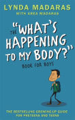 Book cover of The "What's Happening to My Body?" Book for Boys