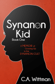 Book cover of Synanon Kid