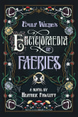 Book cover of Emily Wilde's Encyclopaedia of Faeries