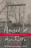 Book cover of Hanged at Auschwitz: An Extraordinary Memoir of Survival