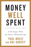 Book cover of Money Well Spent: A Strategic Plan for Smart Philanthropy