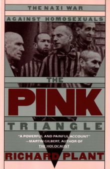 Book cover of The Pink Triangle: The Nazi War Against Homosexuals