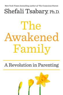 Book cover of The Awakened Family: A Revolution in Parenting