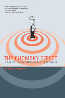 Book cover of The Chomsky Effect: A Radical Works Beyond the Ivory Tower