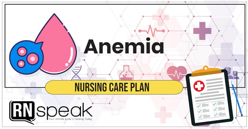 Anemia Nursing Care Plan