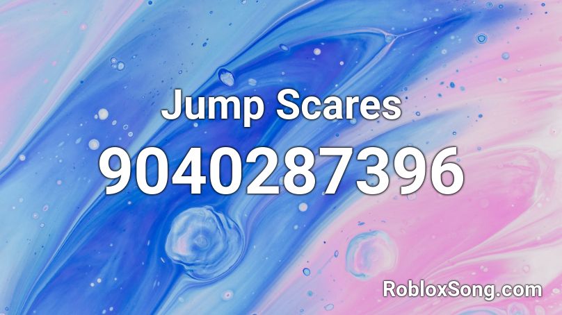 Jump Scares Roblox ID