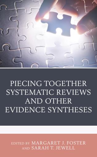 Cover image for the book Piecing Together Systematic Reviews and Other Evidence Syntheses