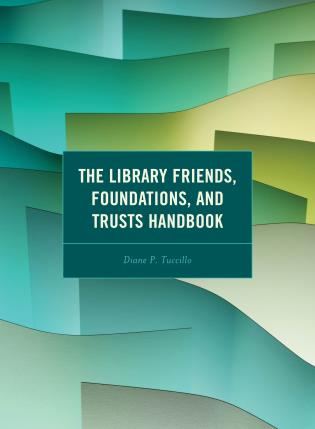 Cover image for the book The Library Friends, Foundations, and Trusts Handbook