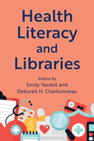 Cover image for the book Health Literacy and Libraries