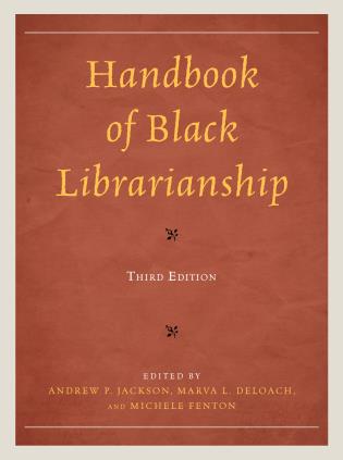 Cover image for the book Handbook of Black Librarianship, Third Edition