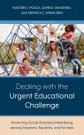 link and cover image for the book Dealing with the Urgent Educational Challenge: Promoting Social-Emotional Well-Being among Teachers, Students, and Families