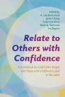 link and cover image for the book Relate to Others with Confidence: A Guidebook for LGBTQIA+ People and Those with a Different Label or No Label