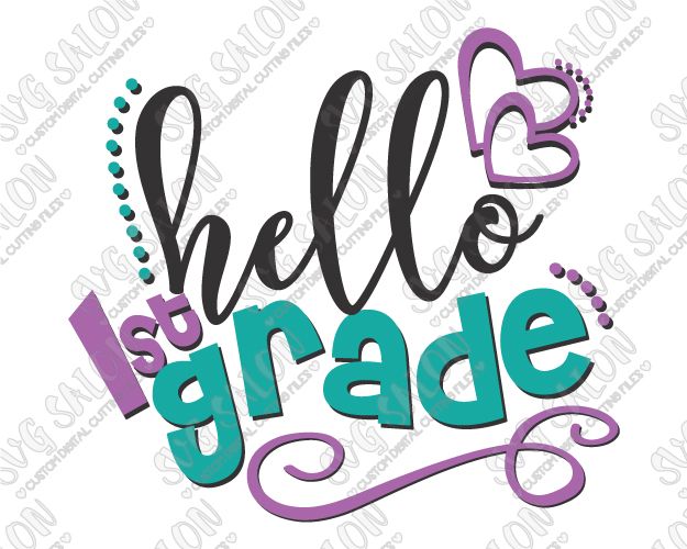 Free Free 313 Svg Goodbye Kindergarten Hello First Grade SVG PNG EPS DXF File