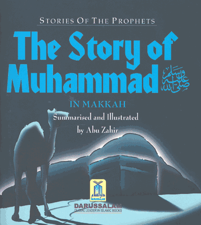 The Story of Muhammad in Makkah (Stories of the Prophets for Children) Ages 3 to 6+