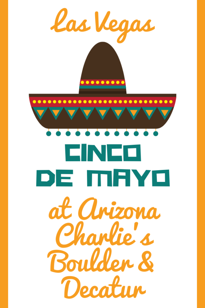 Celebrate Cinco De Mayo At Arizona Charlie’s Boulder & Decatur In Las