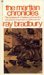 The Martian Chronicles  by Ray Bradbury