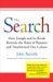 The Search How Google and Its Rivals Rewrote the Rules of Business and Transformed Our Culture by John Battelle