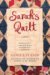 Sarah's Quilt A Novel of Sarah Agnes Prine and the Arizona Territories, 1906 by Nancy E. Turner