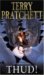 Thud! (Discworld, #34) by Terry Pratchett