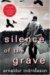 Silence of the Grave A Thriller by Arnaldur Indriðason