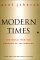 Modern Times The World from the 20s to the 90s by Paul Johnson