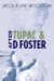 After Tupac and D Foster by Jacqueline Woodson