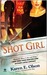 Shot Girl An Annie Seymour Mystery by Karen E. Olson