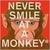 Never Smile at a Monkey And 17 Other Important Things to Remember by Steve Jenkins