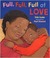 Full, Full, Full of Love by Trish Cooke