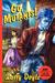 Go, Mutants! A Novel by Larry Doyle