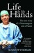 Life in His Hands The True Story of a Neurosurgeon and a Pianist by Susan Wyndham