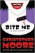 Bite Me (Love Story, #3) by Christopher Moore