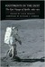 Footprints in the Dust The Epic Voyages of Apollo, 1969-1975 (Outward Odyssey A People's History of S) by Colin Burgess