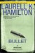 Bullet (Anita Blake, Vampire Hunter, #19) by Laurell K. Hamilton